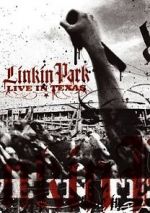 Watch Linkin Park: Live in Texas Megashare8