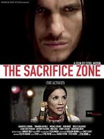 Watch The Sacrifice Zone (The Activist) Megashare8