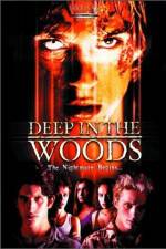 Watch Deep in the Woods Megashare8