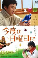 Watch Kondo no nichiyobi ni Megashare8