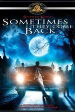 Watch Sometimes They Come Back Megashare8