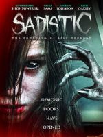 Watch Sadistic: The Exorcism of Lily Deckert Megashare8