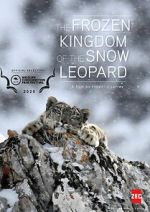 Watch The Frozen Kingdom of the Snow Leopard Megashare8