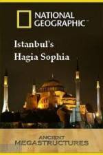 Watch National Geographic: Ancient Megastructures - Istanbul's Hagia Sophia Megashare8