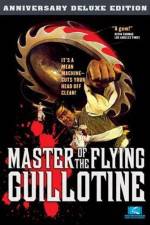 Watch Master of the Flying Guillotine Megashare8