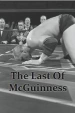 Watch The Last of McGuinness Megashare8