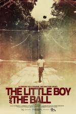 Watch The Little Boy and the Ball Megashare8