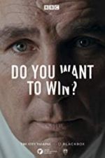 Watch Do You Want to Win? Megashare8