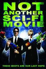 Watch Not Another Sci-Fi Movie Megashare8