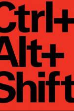 Watch Ctrl Alt Shift Megashare8