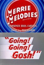 Watch Going! Going! Gosh! (Short 1952) Online Megashare8
