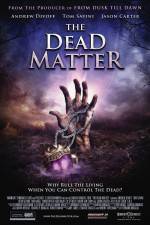 Watch The Dead Matter Megashare8