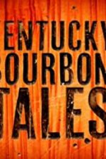 Watch Kentucky Bourbon Tales: Distilling the Family Business Megashare8
