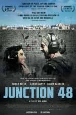 Watch Junction 48 Megashare8