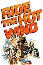 Watch Ride the Hot Wind Megashare8