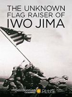 Watch The Unknown Flag Raiser of Iwo Jima Megashare8