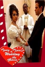 Watch Tony & Tina\'s Wedding Megashare8