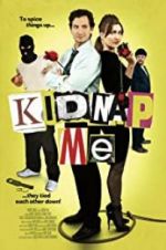 Watch Kidnap Me Megashare8