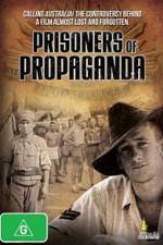 Watch Prisoners of Propaganda Megashare8