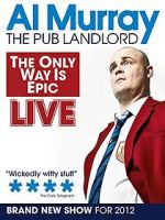 Watch Al Murray: The Only Way Is Epic Tour Megashare8