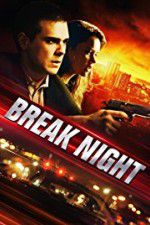 Watch Break Night Megashare8