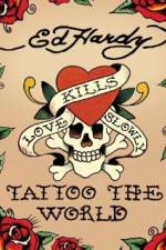 Watch Ed Hardy: Tattoo the World Megashare8