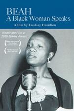 Watch Beah: A Black Woman Speaks Megashare8