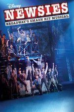 Watch Disney\'s Newsies the Broadway Musical Megashare8
