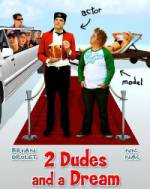 Watch 2 Dudes and a Dream Megashare8