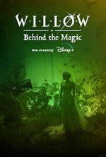 Watch Willow: Behind the Magic (Short 2023) Megashare8