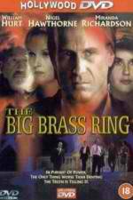 Watch The Big Brass Ring Megashare8
