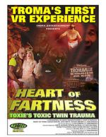 Watch Heart of Fartness: Troma\'s First VR Experience Starring the Toxic Avenger (Short 2017) Megashare8