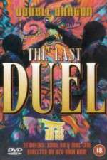 Watch Double Dragon in Last Duel Megashare8