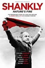 Watch Shankly: Nature\'s Fire Megashare8