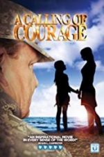 Watch A Calling of Courage Megashare8