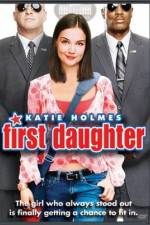 Watch First Daughter Megashare8