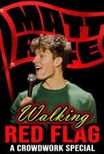 Watch Matt Rife: Walking Red Flag (TV Special 2023) Megashare8