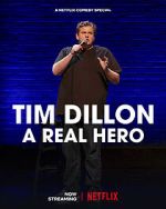 Watch Tim Dillon: A Real Hero (TV Special 2022) Megashare8