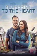 Watch Blueprint to the Heart Megashare8