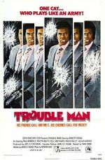 Watch Trouble Man Megashare8