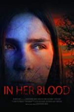 Watch In Her Blood Megashare8
