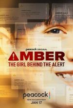 Watch Amber: The Girl Behind the Alert Megashare8