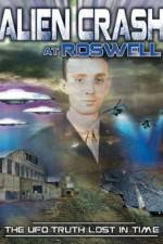 Watch Alien Crash at Roswell: The UFO Truth Lost in Time Megashare8