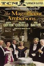 Watch The Magnificent Ambersons Megashare8