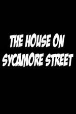 Watch The House on Sycamore Street Megashare8