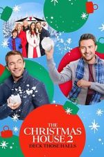 Watch The Christmas House 2: Deck Those Halls Megashare8