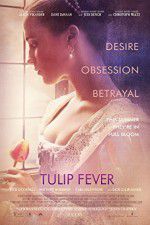 Watch Tulip Fever Megashare8