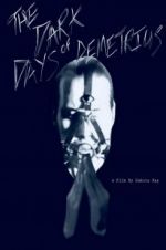 Watch The Dark Days of Demetrius Megashare8