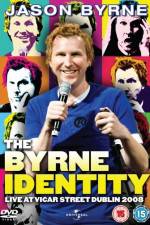 Watch Jason byrne The Byrne identity Megashare8