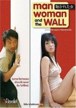 Watch Man, Woman and the Wall Megashare8